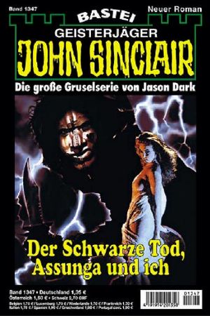 [John Sinclair 1347] • Der Schwarze Tod, Assunga und ich